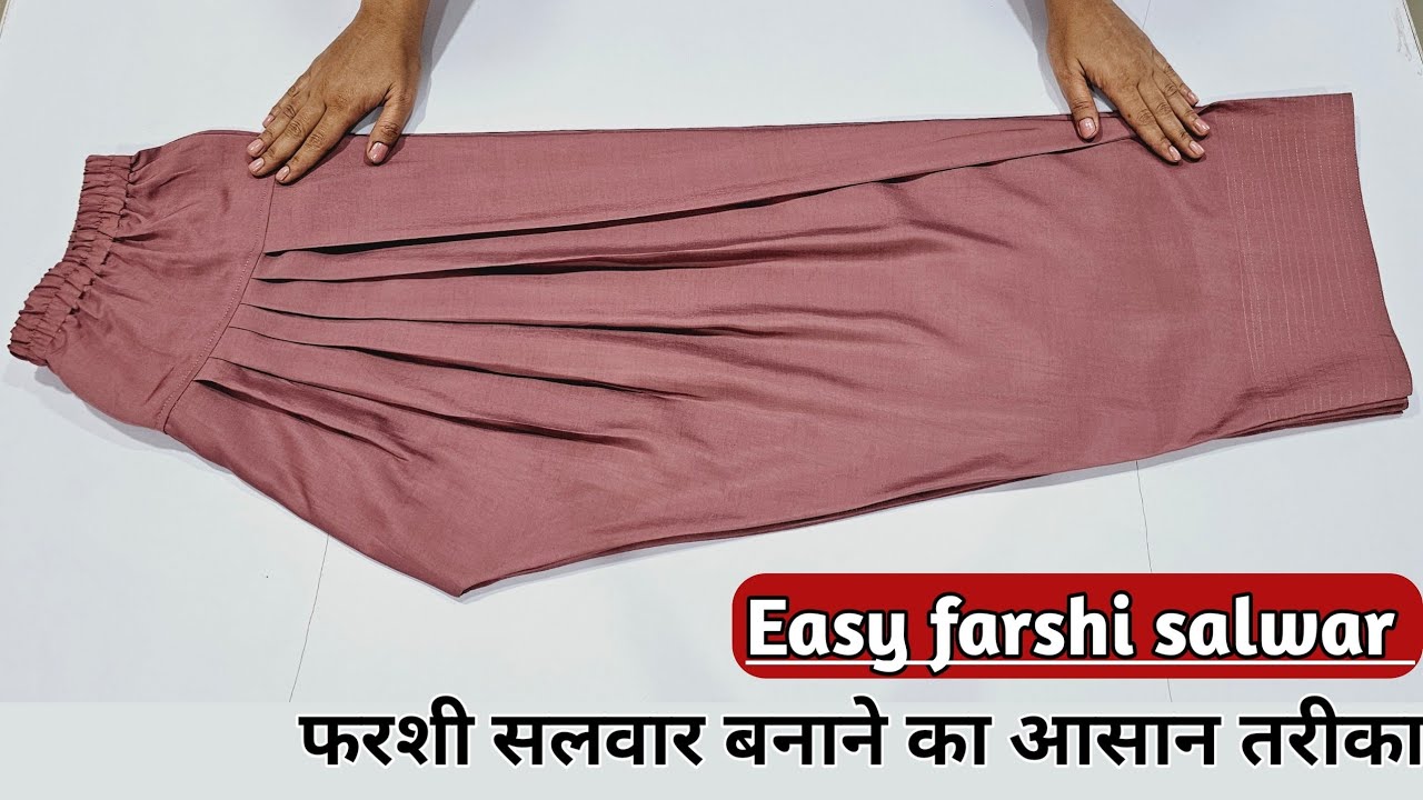 Very Easy Farshi Salwar Cutting and Stitching | farsi salwar