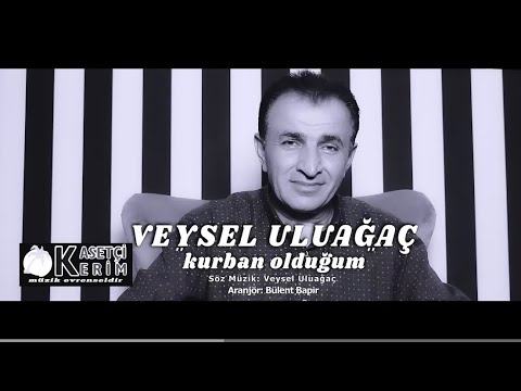 VEYSEL ULUAĞAÇ - Kurban Olduğum # bas bas bağrına sızı olayım#keşfetbeniöneçıkar #