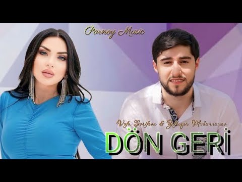 Vəfa Şərifova _ Zulfuqar Meherremov- Dön Geri ( Yeni Klip 2024 )