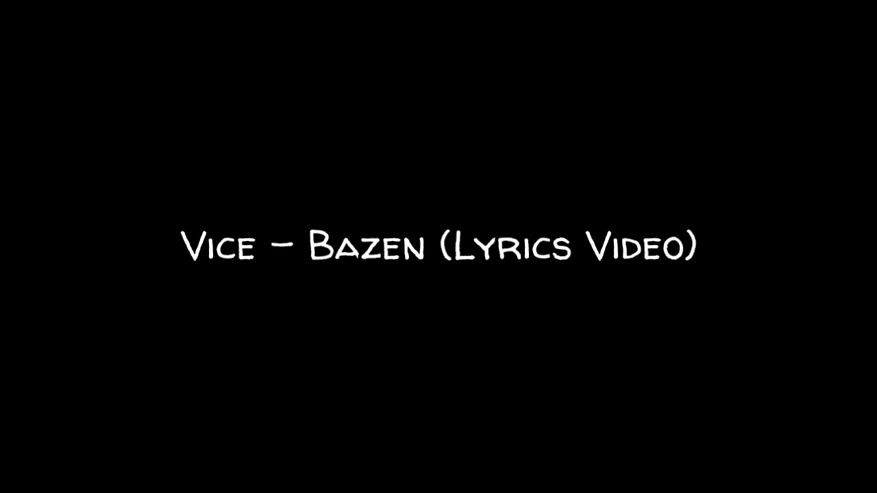 Vice - Bazen (Lyrics Video)