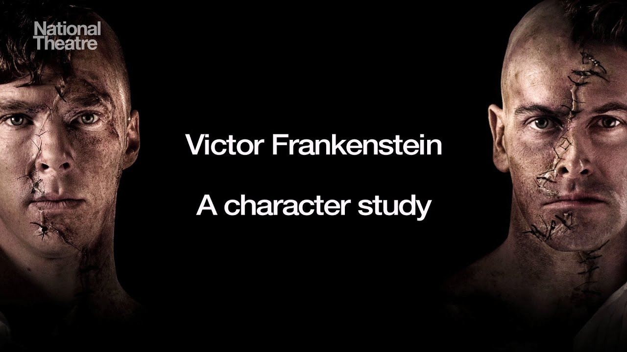 Victor Frankenstein: A Character Study | National Theatre at Home