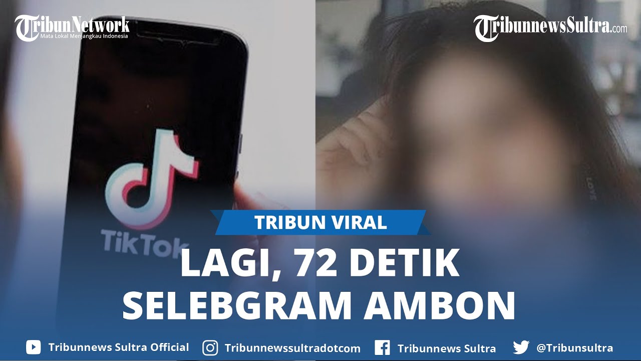 Video 72 Detik Selebgram Ambon Viral, Live Streaming Saat Adegan Ranjang?