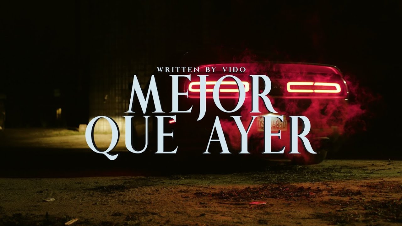 VIDO ft JJULIANXM - MEJOR QUE AYER (VIDEO OFICIAL)  @shotbygoblin