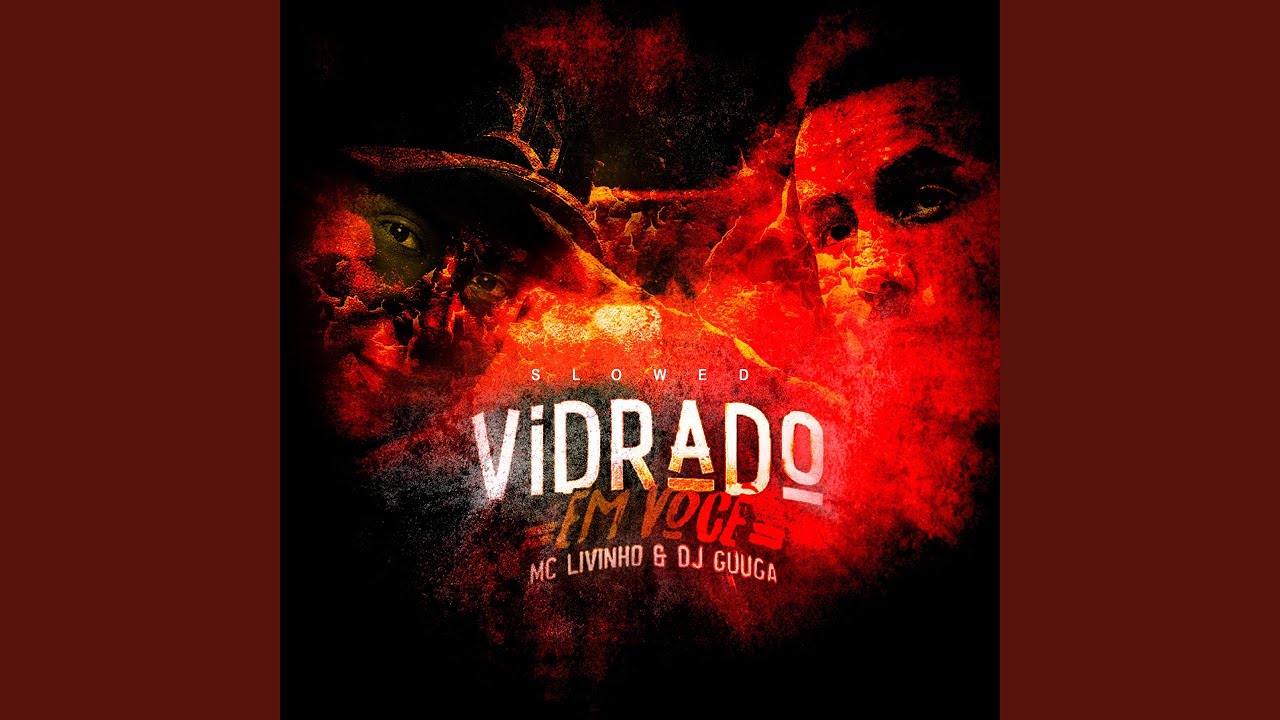 Vidrado em Você (feat. Mc Livinho) (Slowed)