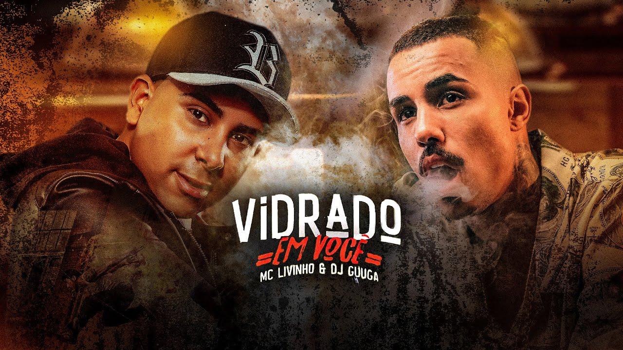 VIDRADO EM VOCE - DJ GUUGA e MC LIVINHO (Pode Sentar)