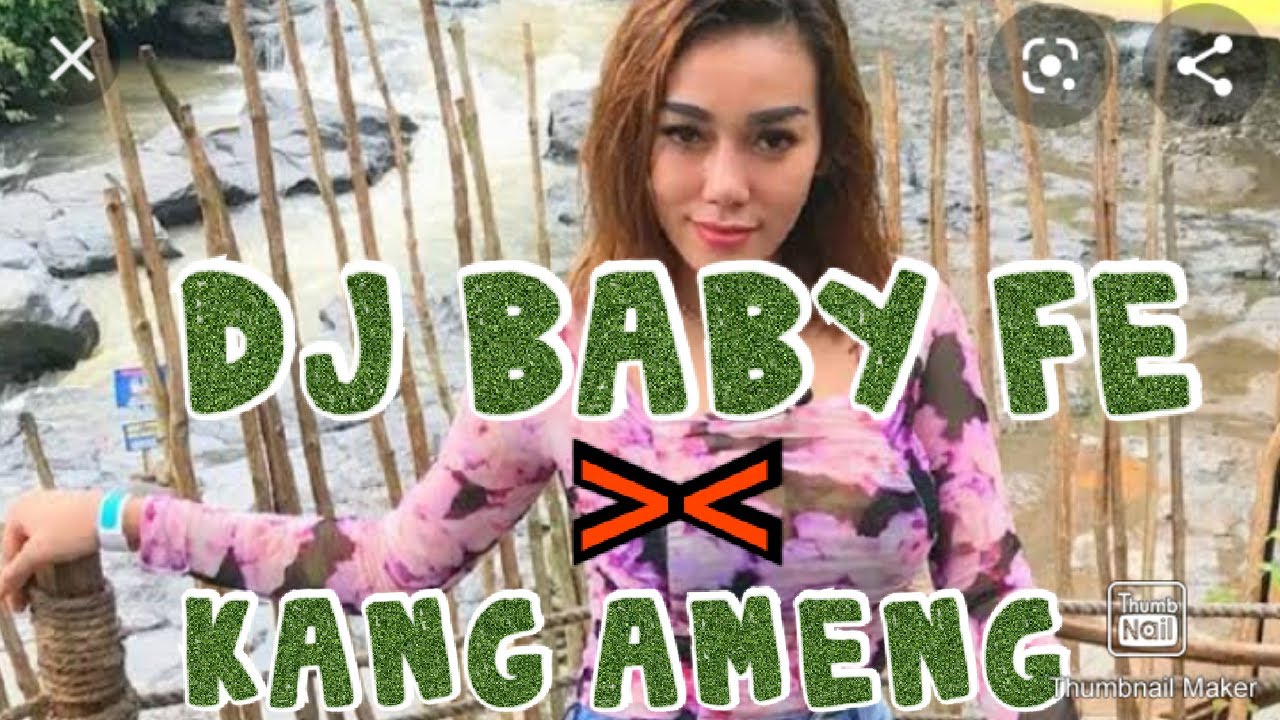 Viral ! Kang Ameng DJ Sexy X Baby Fe