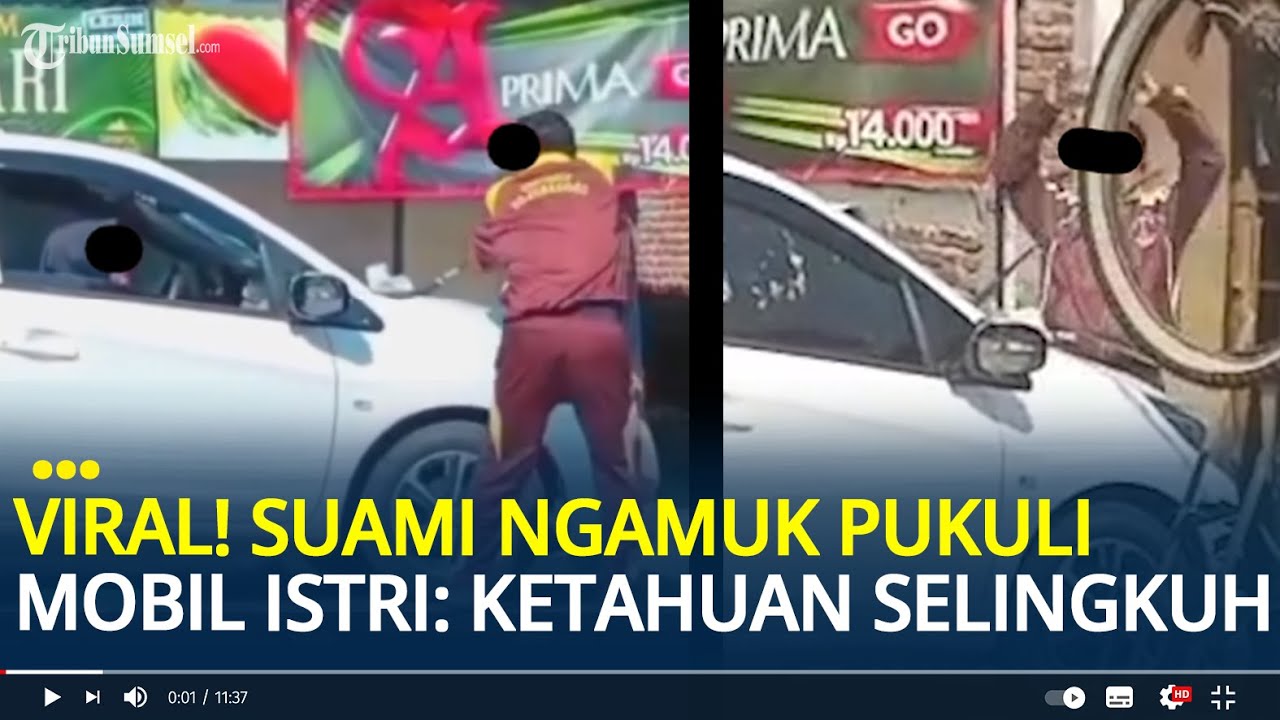 Viral, Suami Ngamuk Pukuli Mobil Istri di Bojonegoro, Diduga Gegara Ketahuan Selingkuh
