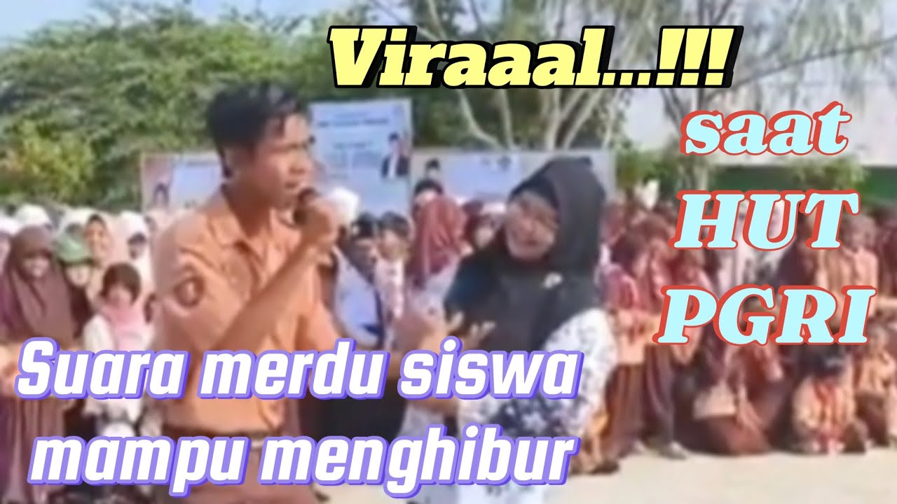 Viral...!!! Suara Merdu Siswa menghibur semua Guru dan siswa saat HUT PGRI