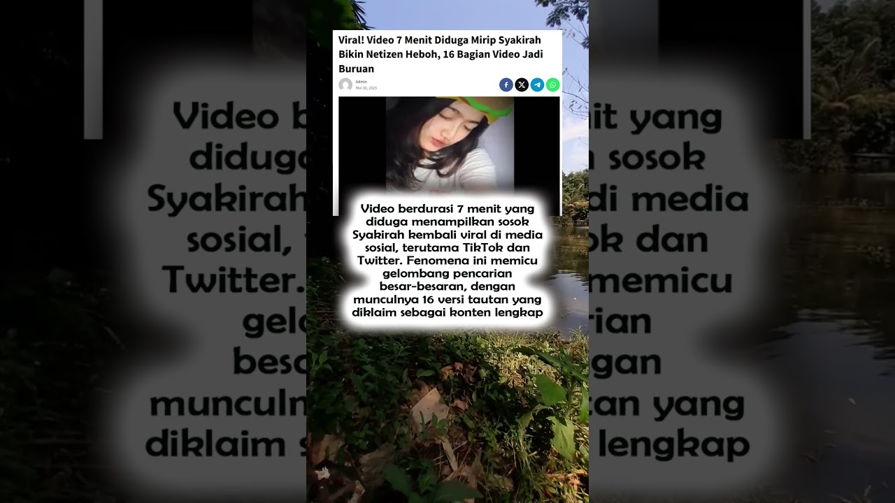 Viral! Video 7 Menit Diduga Syakirah Bikin Netizen Heboh #fyo #beritaterkini #kabarindonesiaterkini