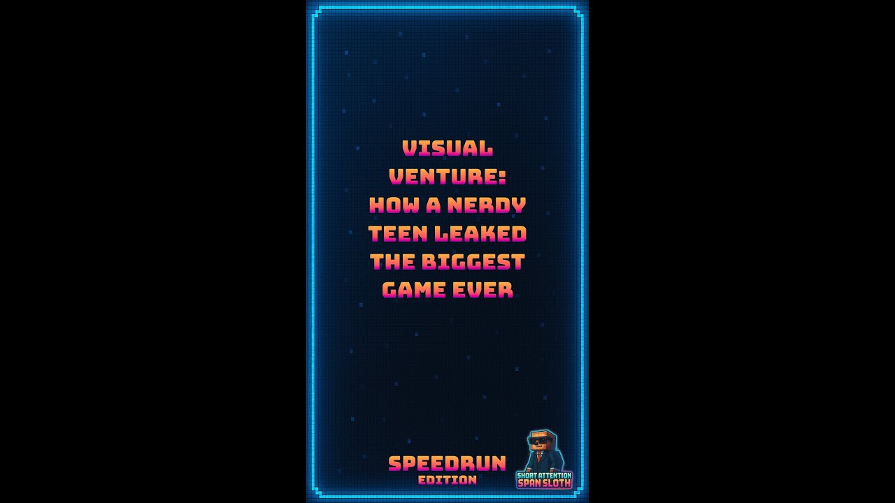 Visual Venture: How a Nerdy Teen Leaked The Biggest Game Ever - Speedrun Edition