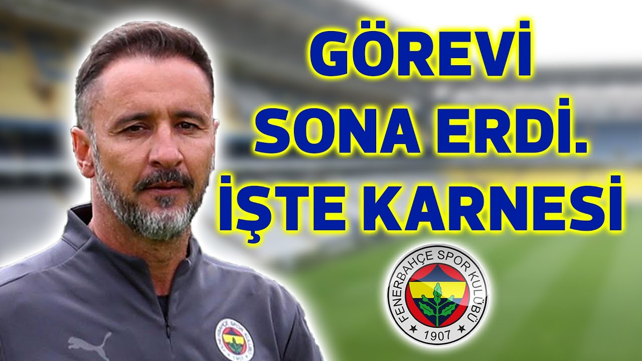Vitor Pereira Dönemi Sona Erdi | Vitor Pereira'nın Fenerbahçe Karnesi