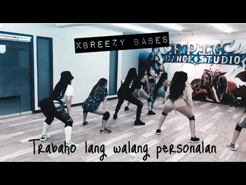 VLOG 015 TRABAHO LANG WALANG PERSONALAN (XBreezy Babes)