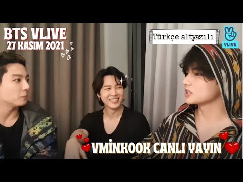 VMINKOOK BTS VLIVE 2021 - 27 KASIM [Türkçe altyazılı] / MAKNAE LİNE POZİTİF ENERJİ SAÇIYOR 💜