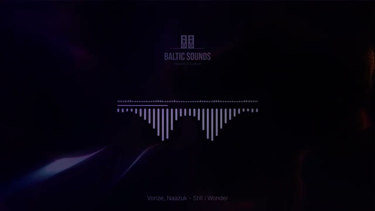 Vorize, Naazuk  - Still I Wonder