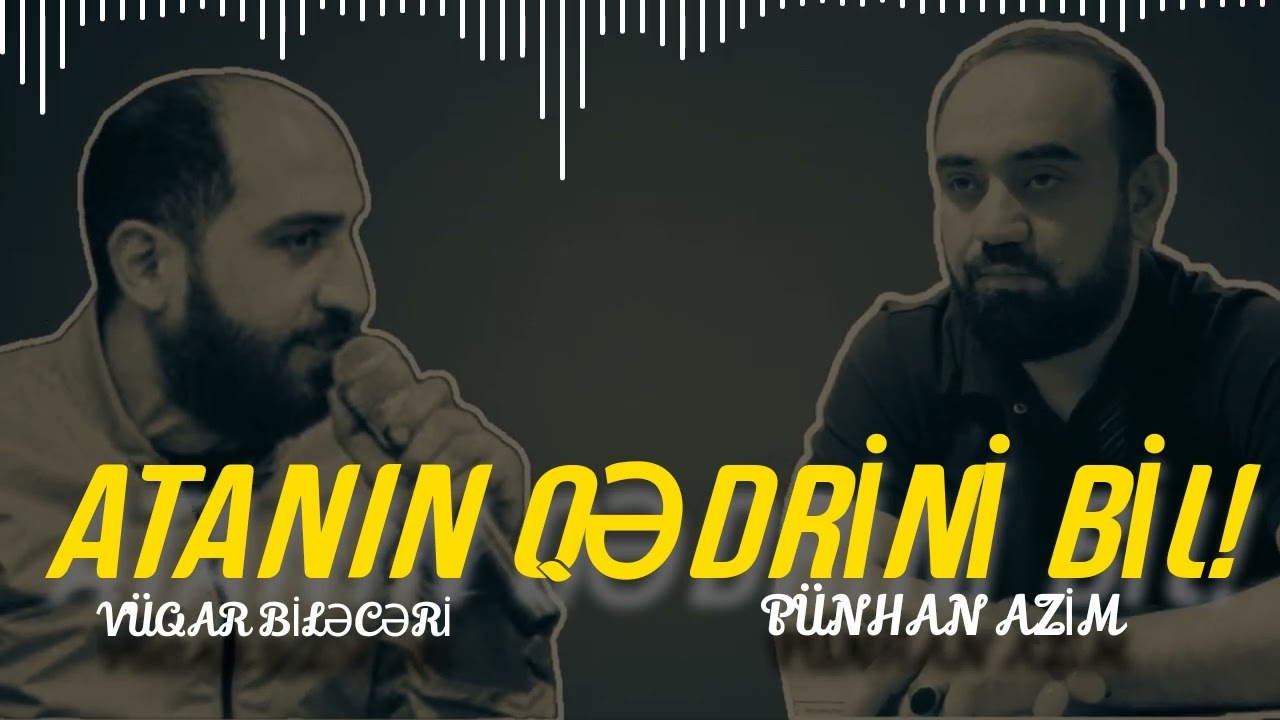 Vüqar Biləcəri ft Pünhan Azim - 