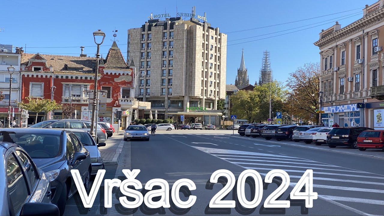 Vrsac 2024. A great city for retirement.