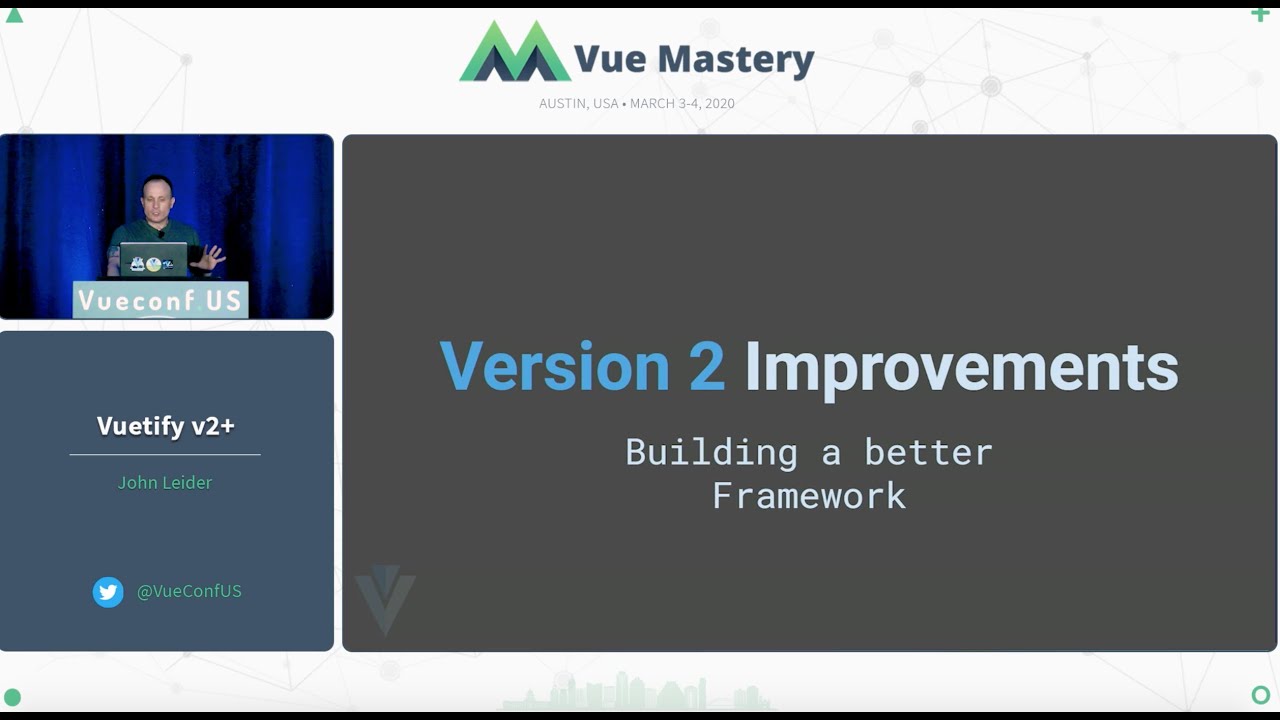 Vuetify v2+ by John Leider | VueConf US 2020