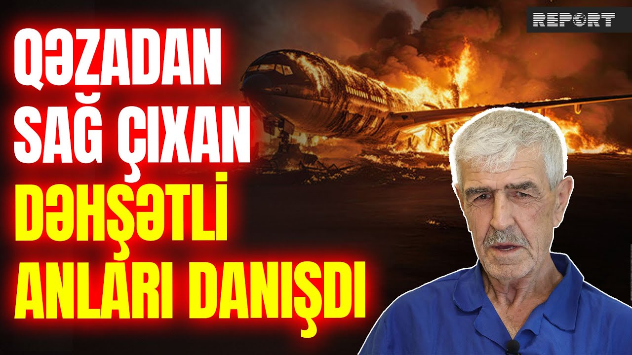 Vurulan AZAL təyyarəsində Rusiyanın gizlədə bilmədiyi o anlar: sağ qalan sərnişin İLK DƏFƏ açıqladı