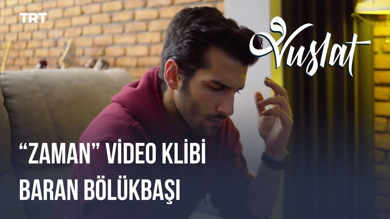 Vuslat - Baran Bölükbaşı, Zaman Video Klibi