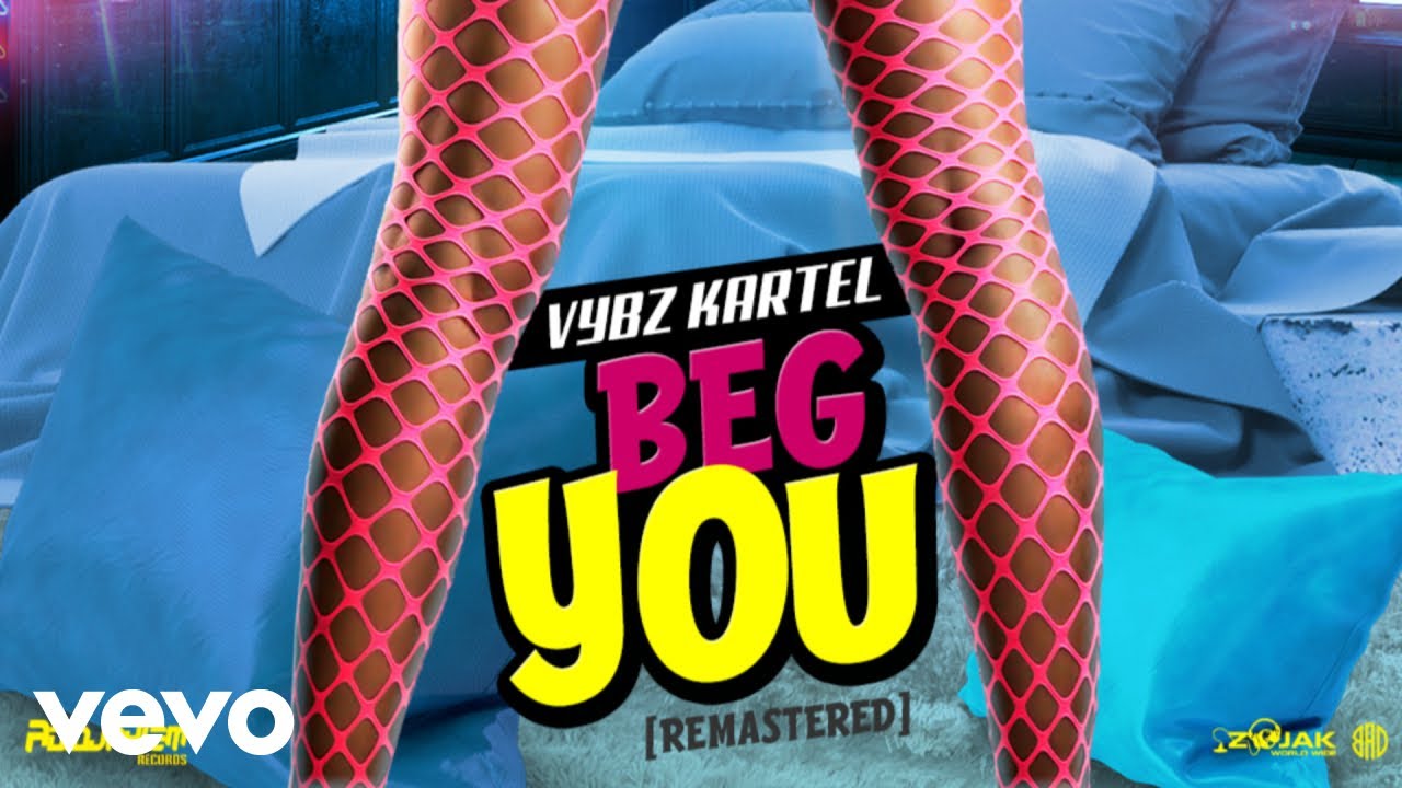 Vybz Kartel - BEG YOU (Remaster) official audio