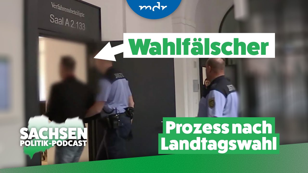 Wahlfälschung in Sachsen: Geständnis im Prozess | Sachsen-Politik-Podcast | MDR