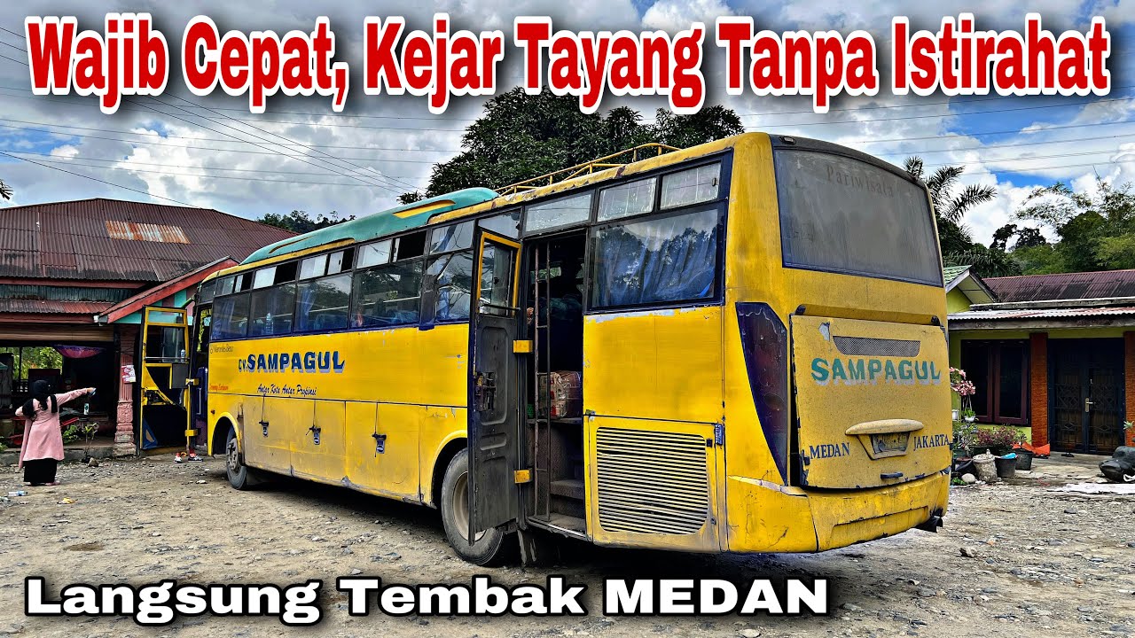 Wajib Cepat ❗️ Kejar Tayang Tanpa Istirahat , Langsung Tembak MEDAN ❗️| trip Sampagul 221