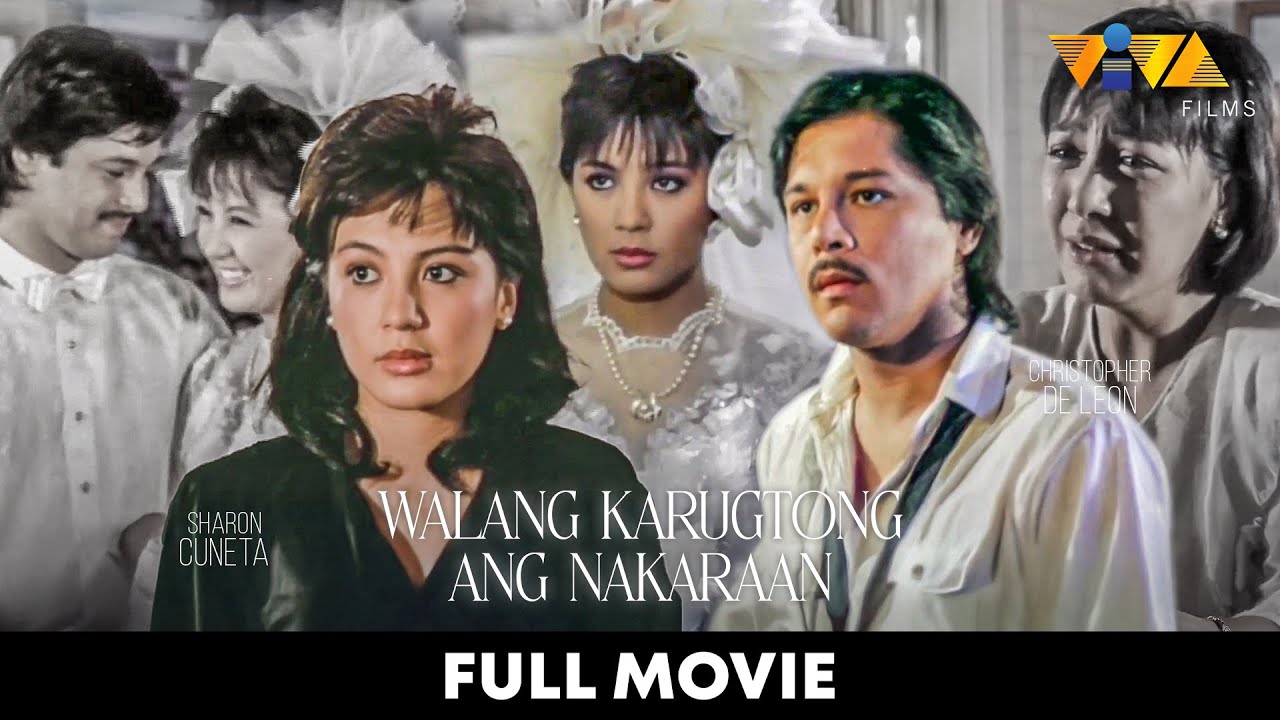 Walang Karugtong Ang Nakaraan FULL MOVIE | Sharon Cuneta, Christopher De Leon, Ronaldo Valdez