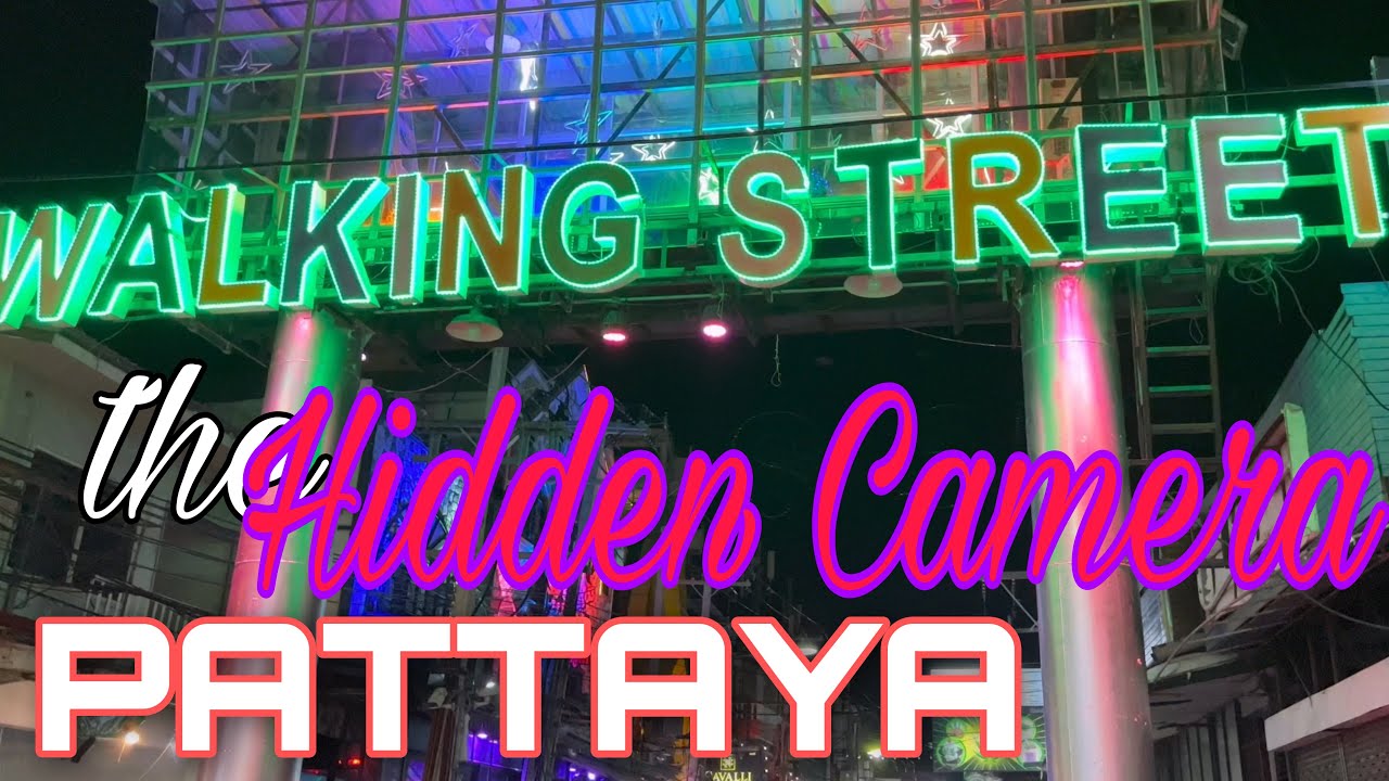 Walking Street Pattaya  Thailand I The Hidden Camera