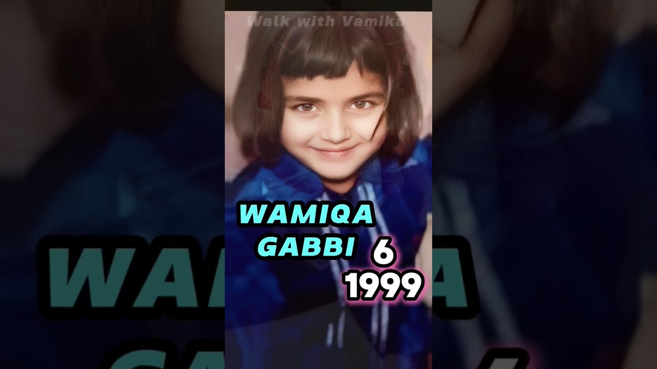 WAMIQA GABBI Age transformation(1993-2025) #wamiqagabbi life journey evolution #bollywooddiva #viral