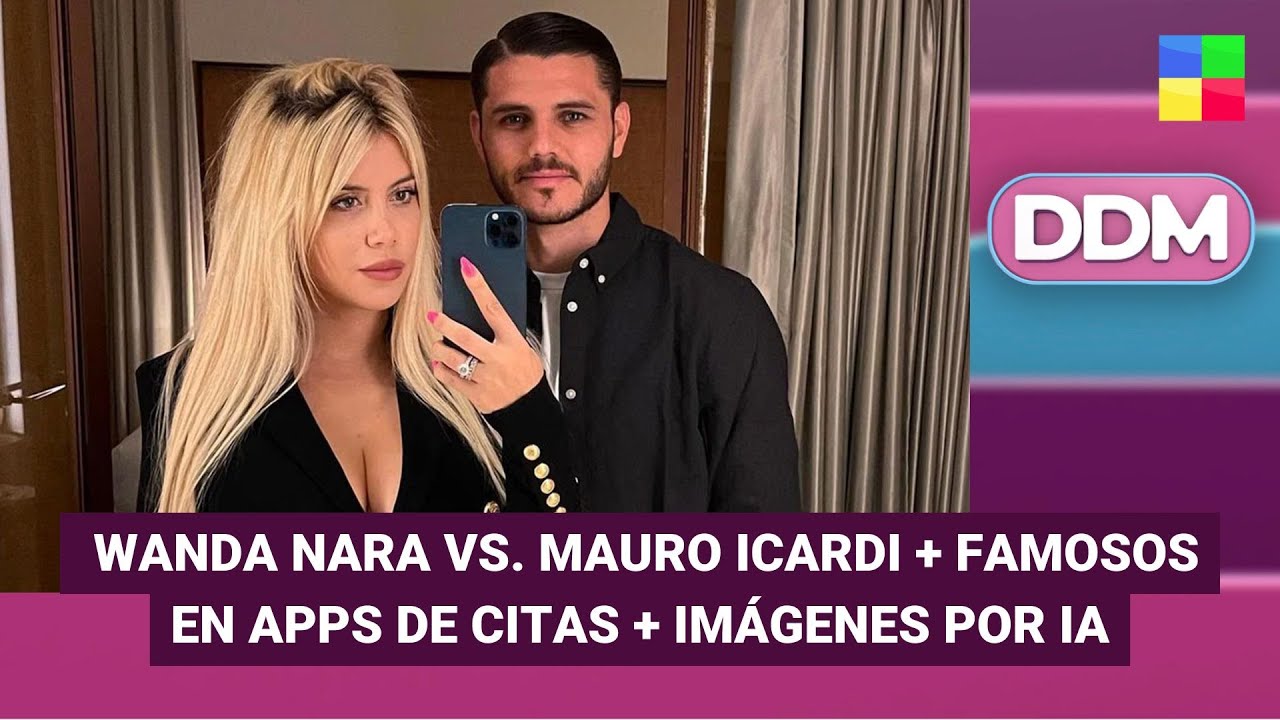 Wanda Nara vs. Mauro Icardi + Famosos en apps de citas #DDM | Programa completo (13/06/25)