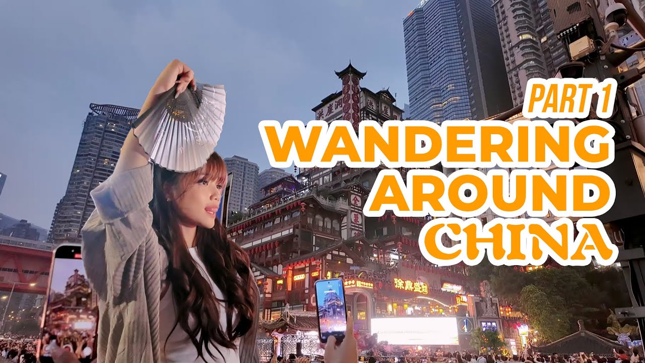 WANDERING AROUND CHINA #part1