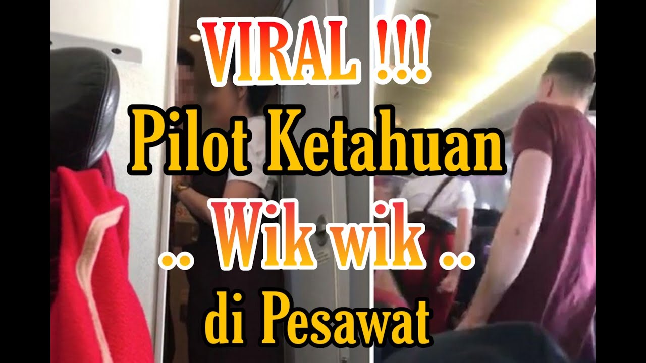 Wanita Cantik Ketahuan Wik-Wik Dengan Pilot di Pesawat
