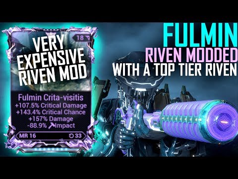 [Warframe] WHAT A FULMIN WITH A REALLY EXPENSIVE RIVEN LOOKS LIKE