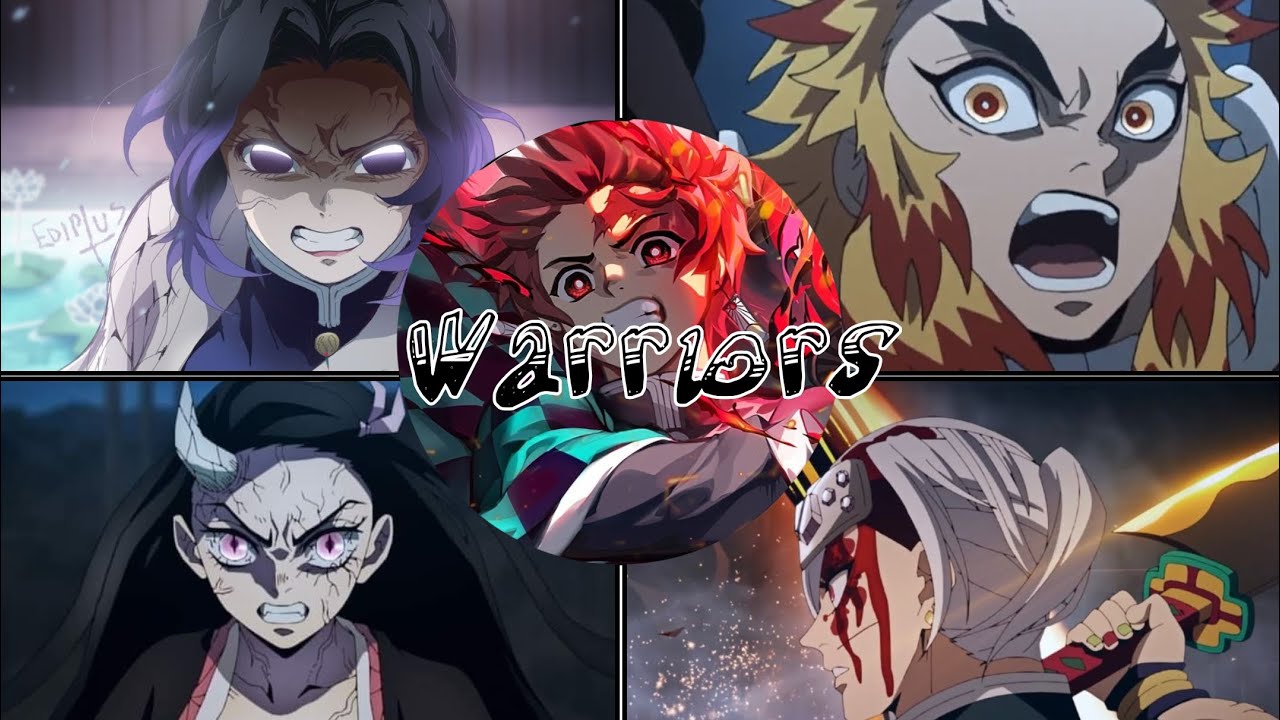 Warriors - Kimetsu no yaiba [ AMV ]