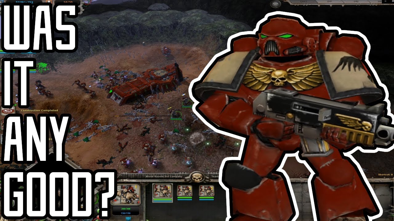 Was it Good? - Warhammer 40'000: Dawn of War