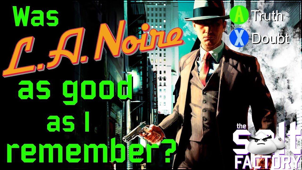 Was L.A. Noire as good as I remember? - A look into a modern day classic