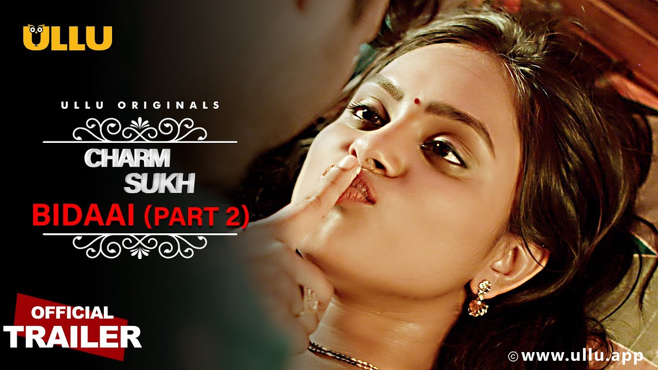 Watch Bidaai Part 2 I Charmsukh I Ullu Originals I Official Trailer I Streaming Now ullu web series