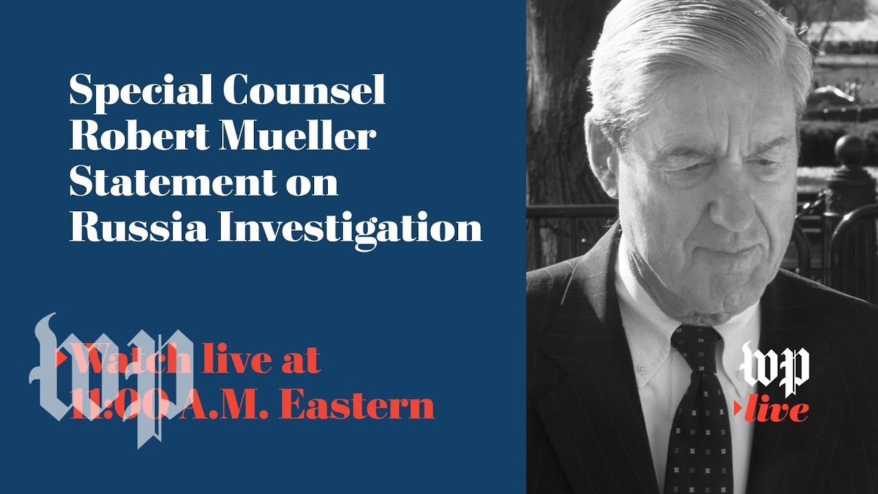 WATCH LIVE: Special counsel Robert Mueller makes first public statement on Russia probe