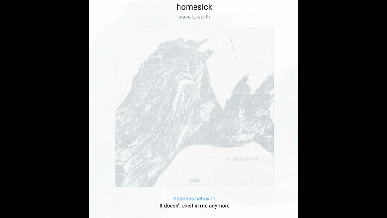 wave to earth - homesick