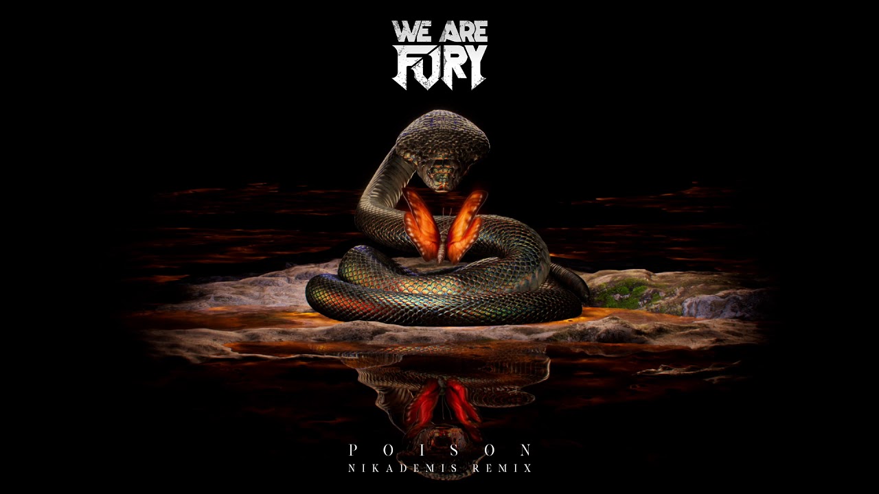 WE ARE FURY feat. Derek Joel - Poison (Nikademis Remix) [Visualizer]