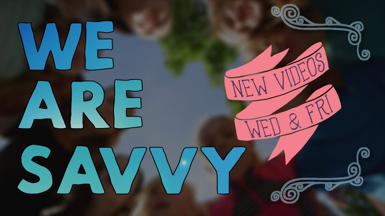 We Are Savvy Trailer