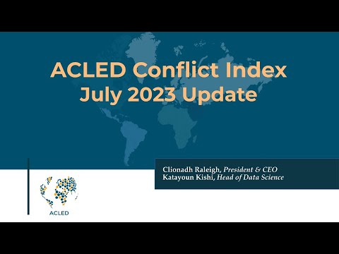 Webinar | ACLED Conflict Index 2023 Mid-Year Update