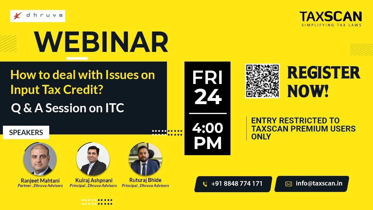 WEBINAR - How to deal with issues on ITC? Q & A Session | DHRUVA Advisors | TAXSCAN
