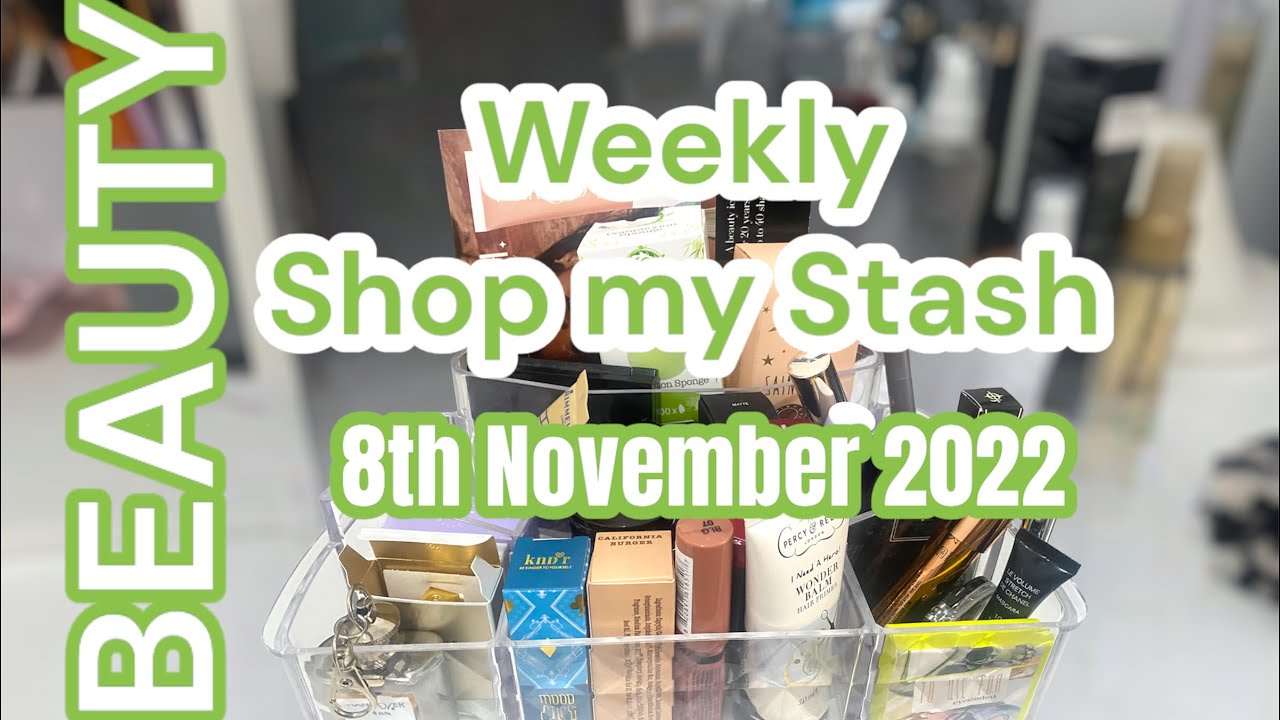 WEEKLY SHOP MY STASH - 8th NOVEMBER 2022