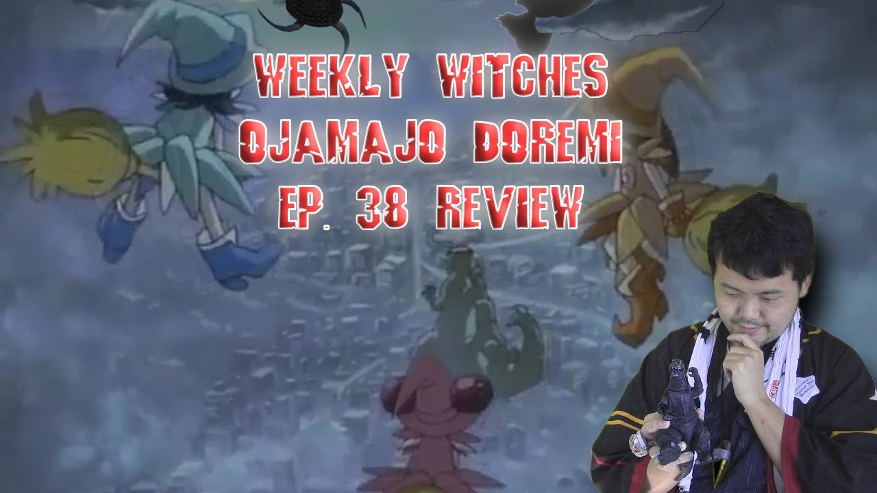 Weekly Witches - Ojamajo Doremi Ep 38 Review