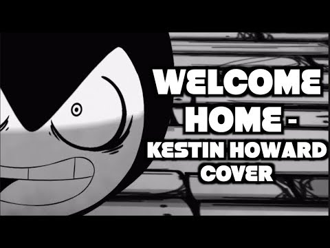Welcome Home - Kestin Howard Cover (SquigglyDigg & Gabe Castro)