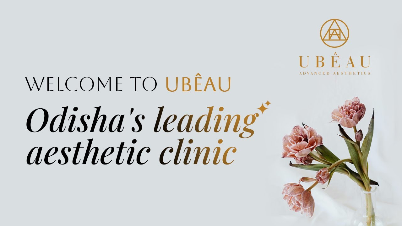 Welcome to UBÊAU – Odisha’s Premier Destination for Advanced Aesthetic Treatments!