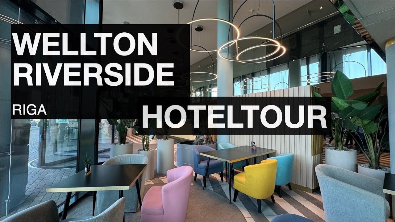 Wellton Riverside SPA Hotel Riga - Hoteltour