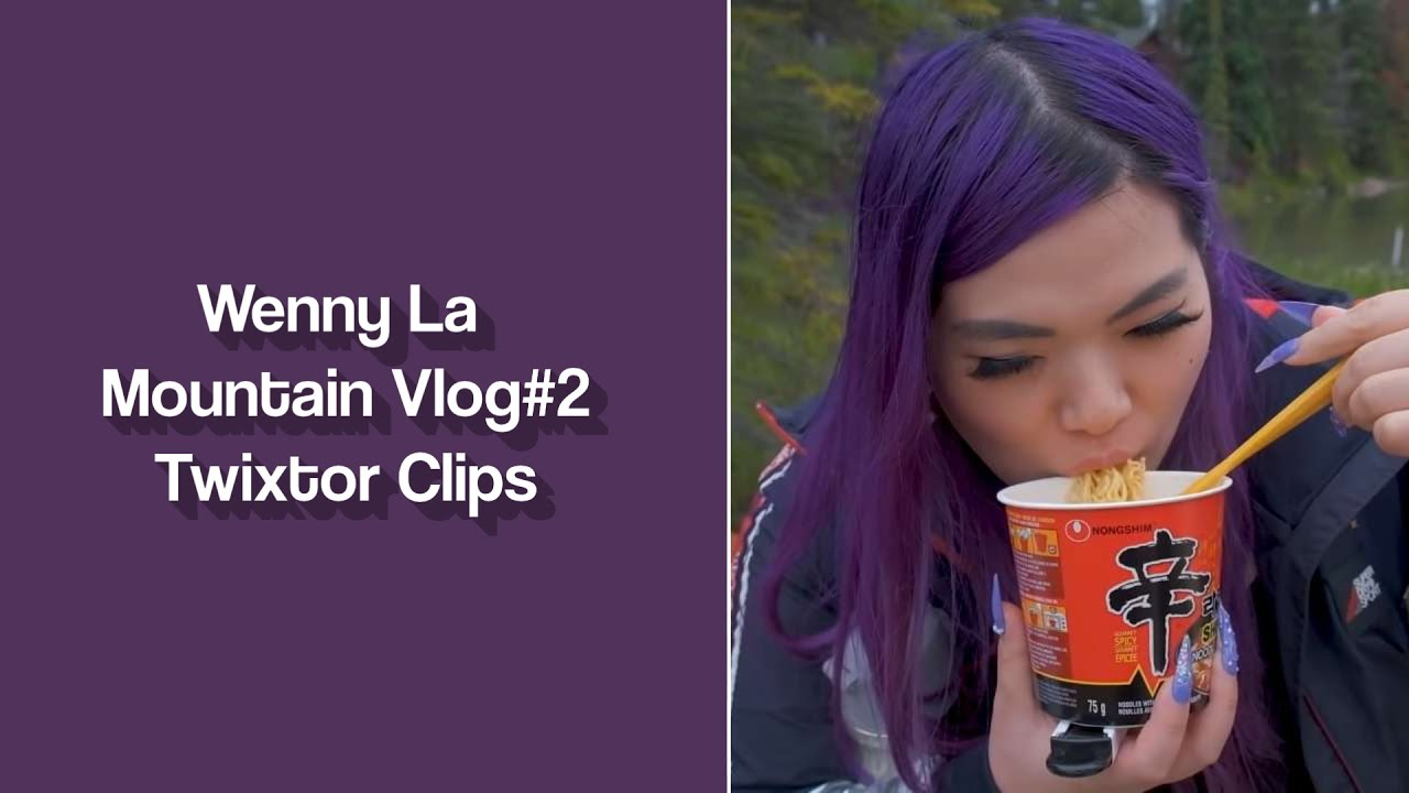 Wenny La Mountain Vlog #2 Twixtor Clips
