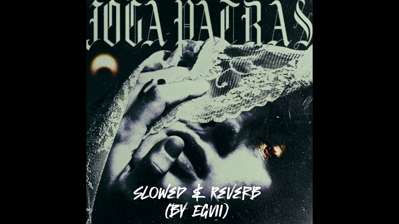 $WERVE, VAITO — JOGA PATRAS (SLOWED & REVERB BY EGVII) Unofficial version, 2025.